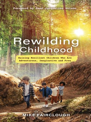 Rewilding Childhood - ebook